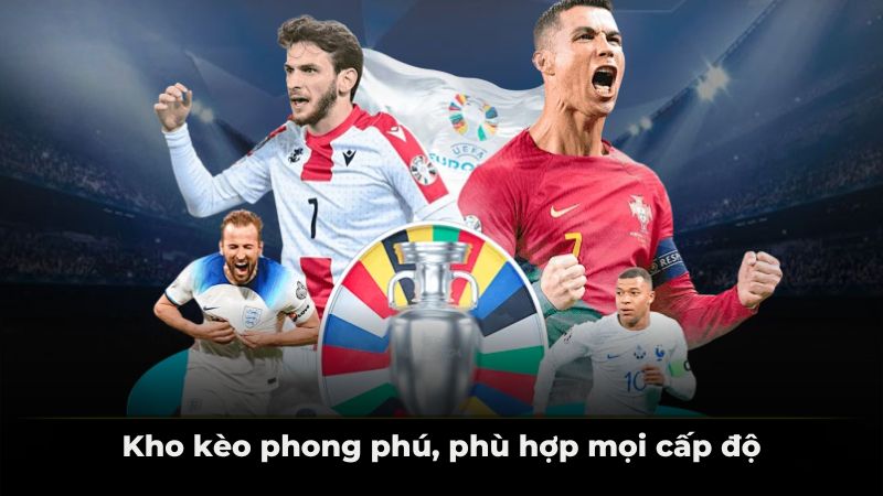 Kho kèo phong phú, phù hợp mọi cấp độ