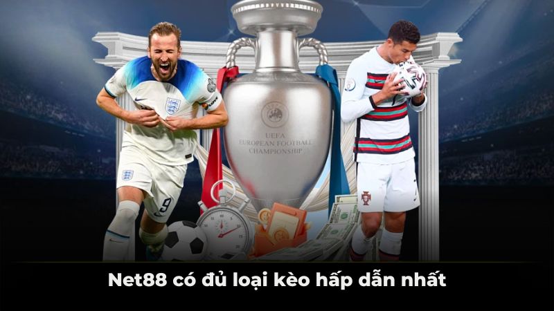 Net88 có đủ loại kèo hấp dẫn nhất